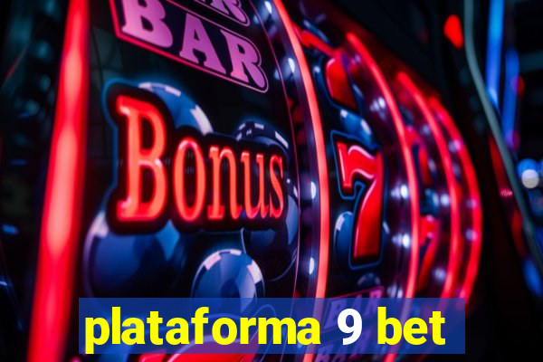 plataforma 9 bet